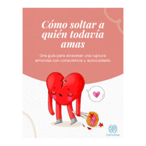 Cómo soltar a quién todavía amas