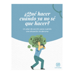 ¿Qué hacer cuando ya no sé qué hacer?